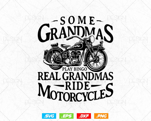 Some Grandpas Play Bingo Real Grandpas Ride Motorcycles T-Shirt Design Svg Png Printable Files, Bike Svg File SVG DesignDestine 