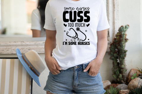 Some Nurses Cuss Too Much | Nurse SVG SVG CraftLabSVG 