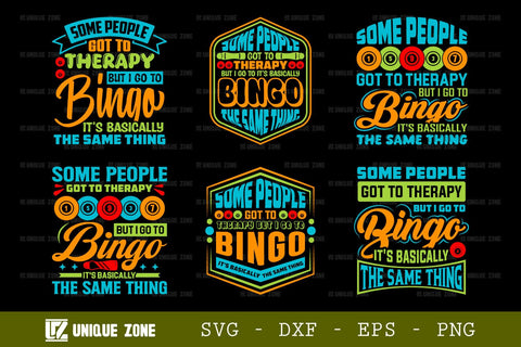 Some People Got To Therapy But I Go To Bingo It's Basically The Same Thing SVG Bingo Games Bingo Gift Crazy Bingo Lover Tshirt Bundle Bingo Quotes Design, TG 0027 SVG Unique Zone 