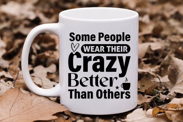 Some People Wear Their Crazy Better Than Others-01 SVG Angelina750 