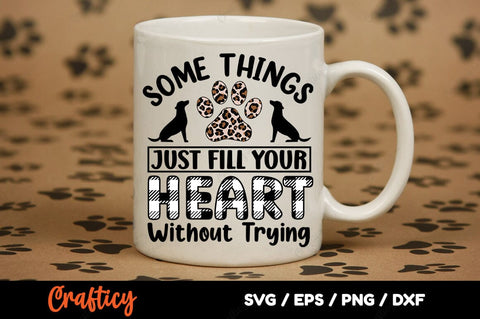Some Things Just Fill Your Heart Without Trying SVG Design SVG Designangry 