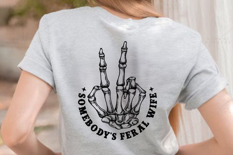 Somebody's Feral Wife SVG Angelina750 