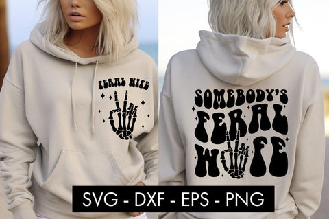 Somebody's Feral Wife SVG PNG Sublimation SVG Freeling Design House 