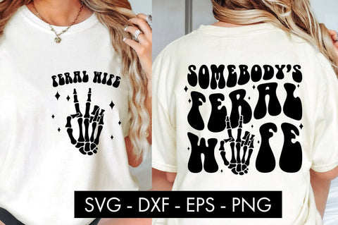 Somebody's Feral Wife SVG PNG Sublimation SVG Freeling Design House 