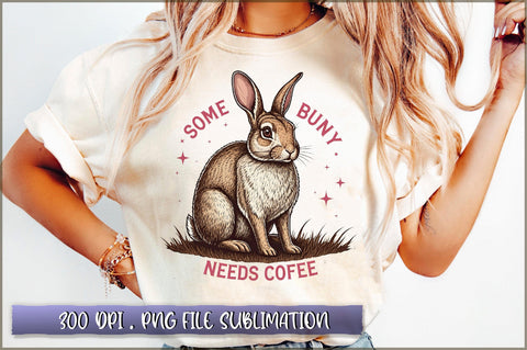 Somebunny needs coffee Sublimation Sublimation Shetara Begum 