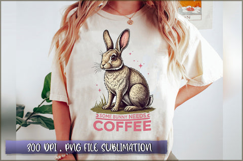 Somebunny needs coffee Sublimation Sublimation Shetara Begum 