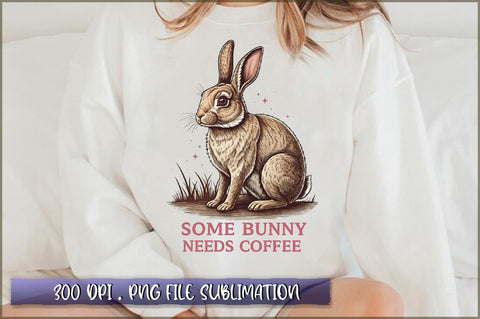 Somebunny needs coffee Sublimation Sublimation Shetara Begum 