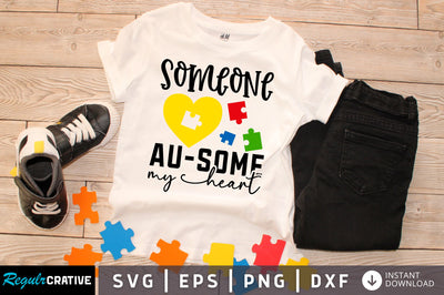 Someone au-some my heart svg design SVG Regulrcrative 