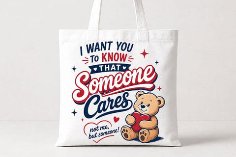 Someone Cares Funny Quote PNG Sarcastic Encouragement Digital Download SVG BillahCrafts 