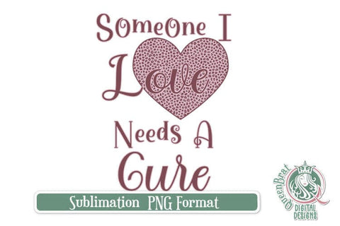 Someone I Love BCA Sublimation Sublimation QueenBrat Digital Designs 