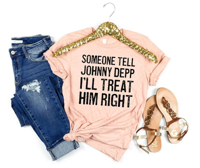 Someone Tell Johnny Depp I'll Treat Him Right PNG | Celebrity Humor Design | Pop Culture Sublimation Sublimation Print Perfect Design Shop 