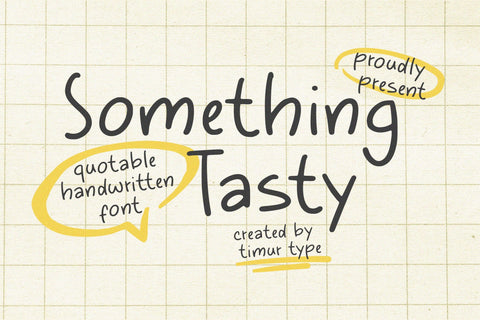 Something Tasty - Quotable Handwritten Font Font Timur type 