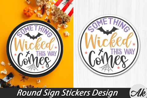 Something wicked this way comes Round Sign Stickers Design SVG akazaddesign 