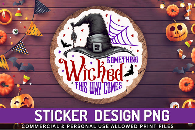 Something wicked this way comes Stickers Design Sublimation Regulrcrative 