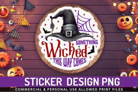 Something wicked this way comes Stickers Design Sublimation Regulrcrative 