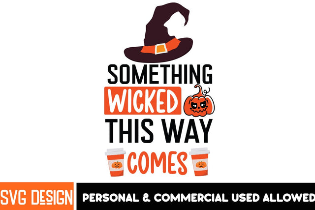 Something Wicked This Way Comes SVG Cut File,Halloween Sublimation PNG, Halloween SVG Bundle,Halloween SVG Quotes,Halloween PNG, Halloween SVG SVG BlackCatsMedia 