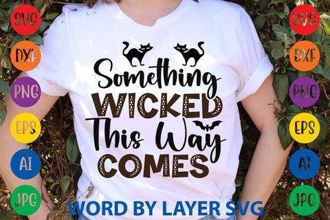 Something Wicked This Way Comes SVG DESIGN SVG Rafiqul20606 