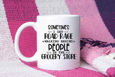 Sometimes I Get Road Rage I Funny Tshirt SVG I Sarcastic Quotes SVG SVG Happy Printables Club 