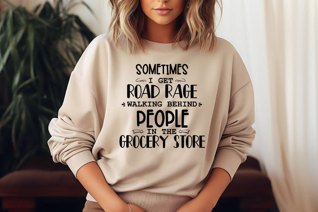 Sometimes I Get Road Rage I Funny Tshirt SVG I Sarcastic Quotes SVG SVG Happy Printables Club 