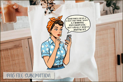 Sometimes i read a text and think, 'what a fucking psychopath,' but i usually send it anyway Tote bag Sublimation Shetara Begum 