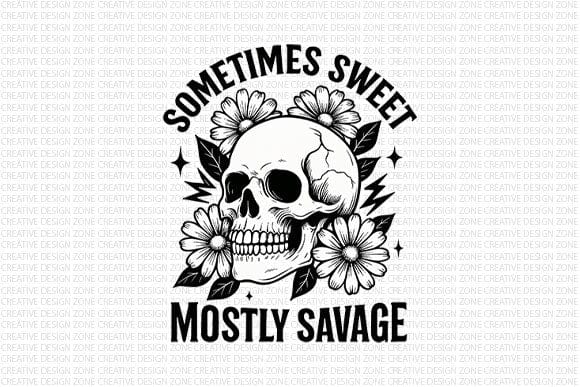 Sometimes Sweet Mostly Savage Skull PNG SVG BillahCrafts 
