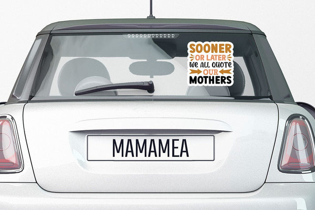 Sooner or later we all quote our mothers SVG Angelina750 