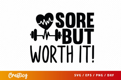Sore but worth it! SVG Design SVG Designangry 