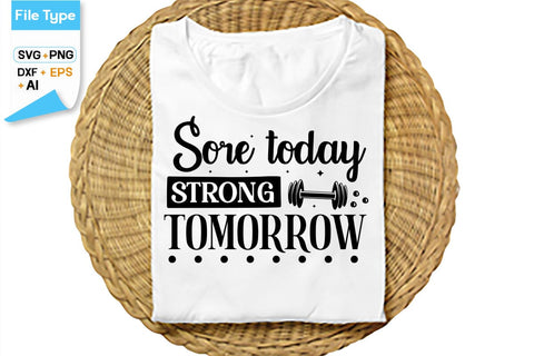 Sore Today Strong Tomorrow SVG Cut File, SVGs,Quotes and Sayings,Food & Drink,On Sale, Print & Cut SVG DesignPlante 503 