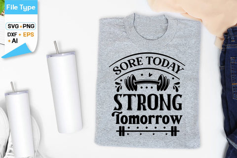 Sore Today Strong Tomorrow SVG Design,Workout SVG Design, Fitness SVG Design, Gym SVG Design SVGs,Quotes and Sayings,Food & Drink,On Sale, Print & Cut SVG DesignPlante 503 