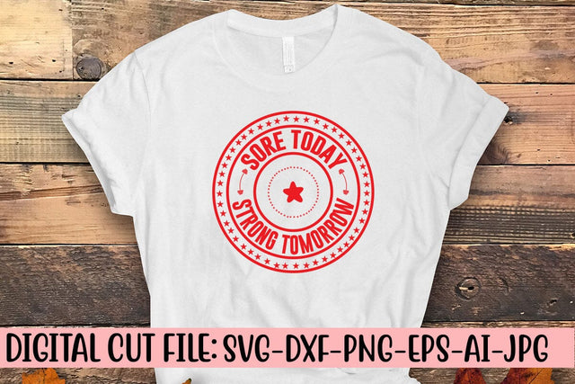 Sore Today Strong Tomorrow SVG Syaman 