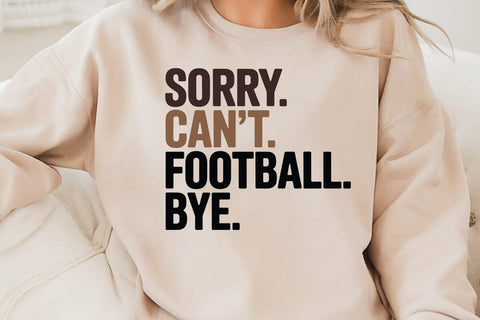 Sorry Can t Football Bye SVG Angelina750 