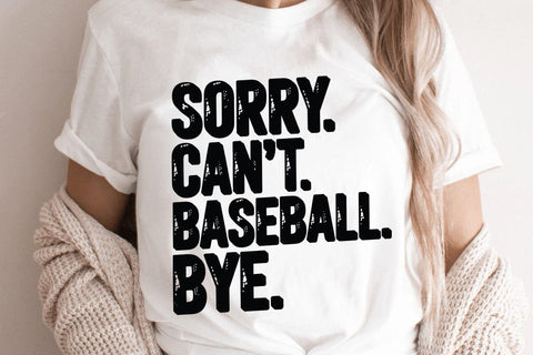 Sorry Cant Baseball Bye SVG Angelina750 