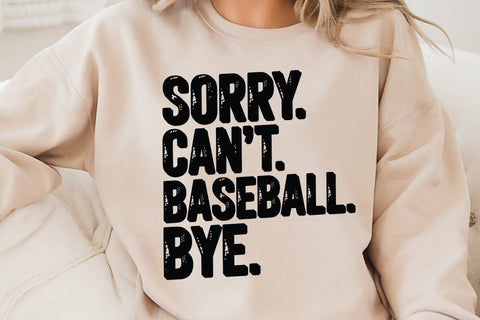 Sorry Cant Baseball Bye SVG Angelina750 