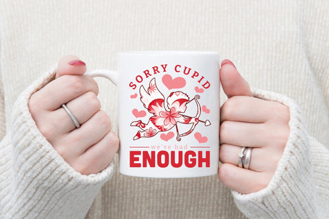 Sorry Cupid We've Had Enough Sublimation Sublimation CraftLabSVG 