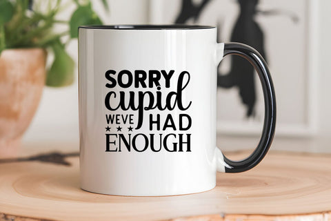 Sorry cupid weve had enough SVG Angelina750 