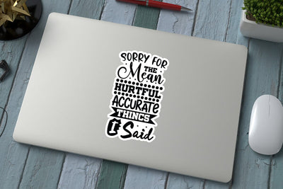 Sorry For The Mean Hurtful Accurate Thincs I Said SVG Angelina750 