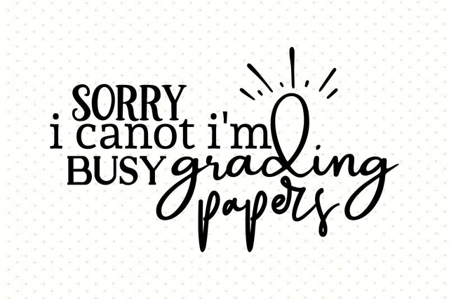 sorry i canot i'm busy grading papers SVG orpitasn 
