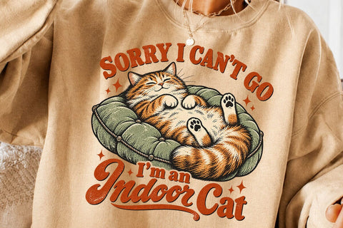Sorry I Cant Go Im An Indoor Cat PNG SVG DesignDestine 