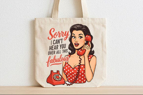 Sorry I Can’t Hear You PNG Fabulous Retro Woman Sublimation Design SVG BillahCrafts 