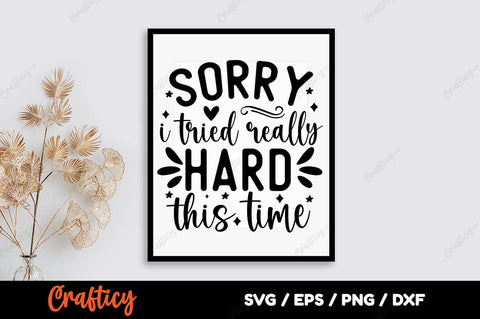 Sorry i tried really hard to care this time SVG Design SVG Designangry 