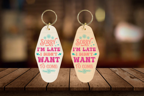Sorry im late i didnt want to come Keychain SVG Design SVG Designangry 