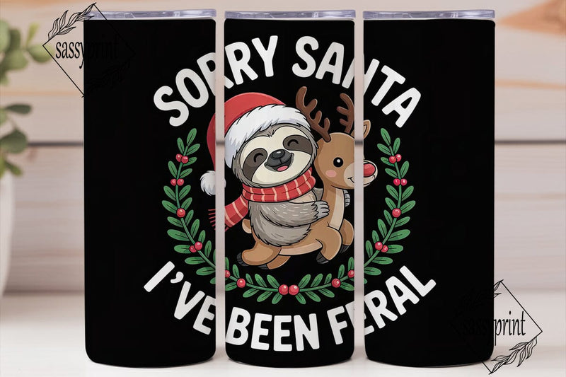 Sorry Santa Sloth 20oz Tumbler Wrap Sublimation sassyprint 
