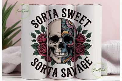 Sorta Sweet Savage Tumbler Wrap Sublimation PixelChick 