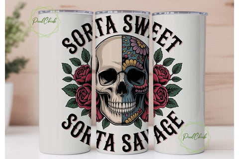 Sorta Sweet Savage Tumbler Wrap Sublimation PixelChick 