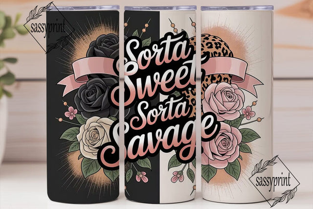 Sorta Sweet Sorta Savage 20oz Tumbler Sublimation sassyprint 