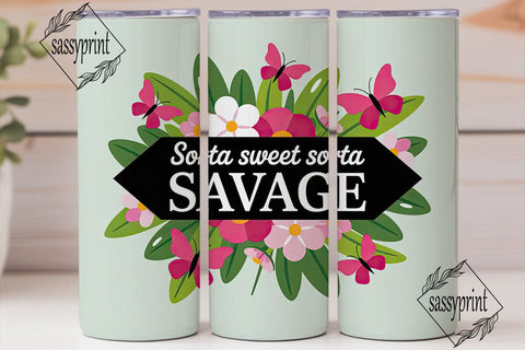 Sorta Sweet Sorta Savage 20oz Tumbler Sublimation sassyprint 