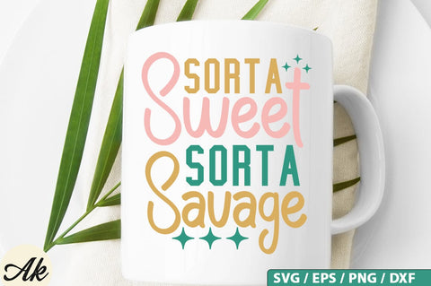Sorta Sweet Sorta Savage Retro SVG Design SVG akazaddesign 
