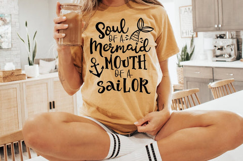 Soul Of A Mermaid Mouth Of A Sailor Funny SVG SVG Pickled Thistle Creative 