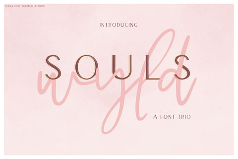 Souls Wyld Signature Script and Sans Trio Font Beck McCormick 