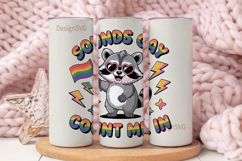 Sounds Gay Raccoon 20oz Tumbler Sublimation DesignSVG 
